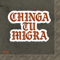 Zapata/CHINGA TU MIGRA